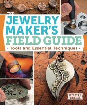 Immagine del venditore per The Jewelry Maker's Field Guide: Tools And Essential Techniques venduto da WeBuyBooks