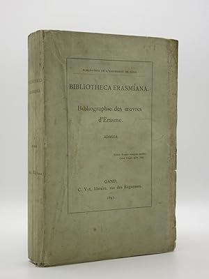 Bibliotheca Erasmiana. Bibliographie des oeuvres d'Erasme. Volume I: Adagia