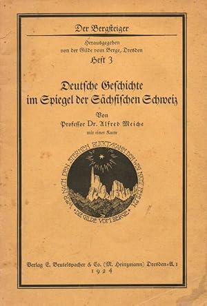 Bild des Verkufers fr Deutsche Geschichte im Spiegel der Schsischen Schweiz;(= Der Bergsteiger, Heft 3) zum Verkauf von Antiquariat Kastanienhof