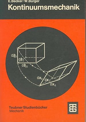 Bild des Verkufers fr Kontinuumsmechanik: Eine Einf. In D. Grundlagen U. Einfache Anwendungen (Leitfaden Der Angewandten Mathematik Und Mechanik) (German Edition): Eine . Mathematik und Mechanik, 20, Band 20) zum Verkauf von Antiquariat Kastanienhof