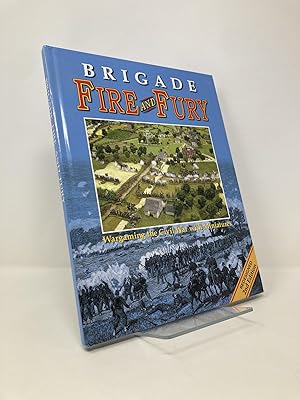 Brigade Fire & Fury; Wargaming the Civil War with Miniatures