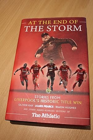 Seller image for At the End of the Storm - Stories from Liverpool's Historic Title Win for sale by Orb's Community Bookshop