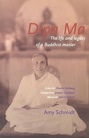 Bild des Verkufers fr Dipa Ma: The Life and Legacy of a Buddhist Master zum Verkauf von WeBuyBooks