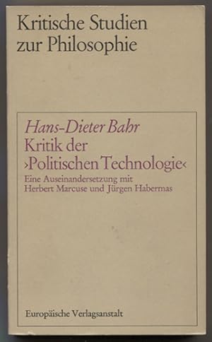 Bild des Verkufers fr Kritik der "Politischen Technologie". Eine Auseinandersetzung mit Herbert Marcuse und Jrgen Habermas. zum Verkauf von Antiquariat Neue Kritik