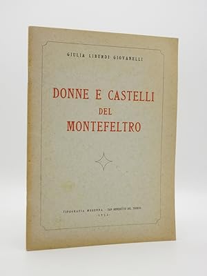 Donne e Castelli Del Montefeltro [SIGNED]