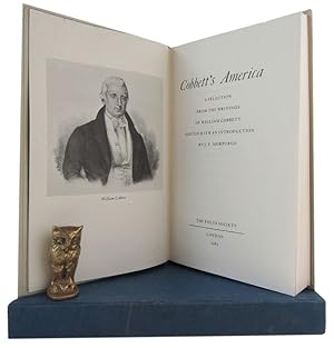 COBBETT'S AMERICA: a selection from the writings of William Cobbett