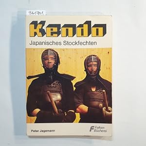 Bild des Verkufers fr Kendo - Japanisches Stockfechten zum Verkauf von Gebrauchtbcherlogistik  H.J. Lauterbach