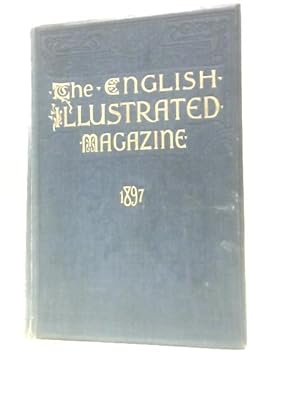 The English Illustrated Magazine, Volume XVII (17), April - September 1897