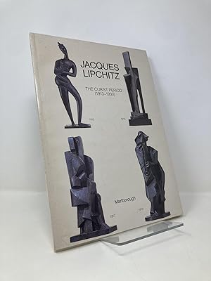 Seller image for Jacques Lipchitz: The Cubist period, 1913-1930 : [exhibition] October 15 - November 14, 1987, Marlborough Gallery for sale by Southampton Books