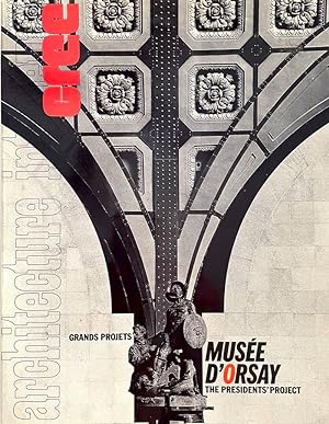Architecture Interieure CREE Decembre 1986 Grands Projets II - Le Musee D'Orsay [French text with...