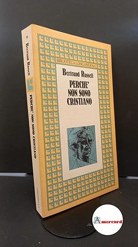 Imagen del vendedor de Russell Bertrand. Perch non sono cristiano. Longanesi & C. 1986 a la venta por Amarcord libri