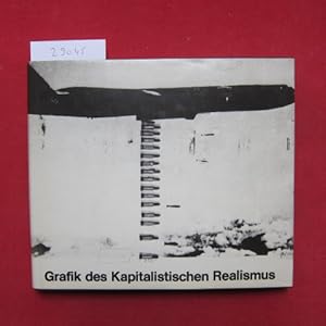 Seller image for Grafik des kapitalistischen Realismus; Werkverzeichnisse bis 1971. KP Brehmer, [KH] Hdicke, [Konrad] Lueg, [Sigmar] Polke, [Gerhard] Richter, [Wolf] Vostell. for sale by Versandantiquariat buch-im-speicher