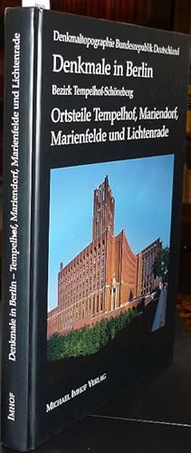 Bild des Verkufers fr Denkmaltopographie Bundesrepublik Deutschland. Denkmale in Berlin: Bezirk Tempelhof-Schneberg, Ortsteile Tempelhof, Mariendorf, Marienfelde und Lichtenrade. Hrsg. v. Landesdenkmalamt Berlin. zum Verkauf von Antiquariat Dwal