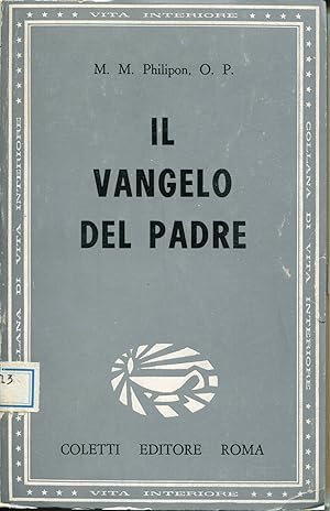Bild des Verkufers fr Il Vangelo del Padre zum Verkauf von Studio Bibliografico Viborada