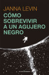 Imagen del vendedor de C mo sobrevivir a un agujero negro a la venta por AG Library