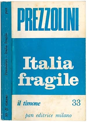 Immagine del venditore per Italia fragile. venduto da Libreria Alberto Govi di F. Govi Sas