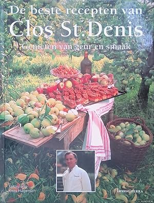 Bild des Verkufers fr De beste recepten van Clos St. Denis: Genieten van geur en smaak zum Verkauf von Klondyke