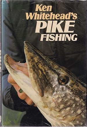 Bild des Verkufers fr KEN WHITEHEAD'S PIKE FISHING. By Ken Whitehead. zum Verkauf von Coch-y-Bonddu Books Ltd