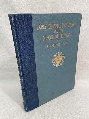 Early Christian Iconography and a School of Ivory Carvers in Provence (Princeton Monographs in Ar...