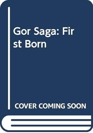 Bild des Verkufers fr Gor Saga: First Born zum Verkauf von WeBuyBooks