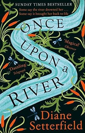 Image du vendeur pour Once Upon a River: The Sunday Times bestseller mis en vente par WeBuyBooks