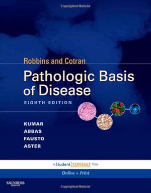 Bild des Verkufers fr Robbins and Cotran Pathologic Basis of Disease: With Student Consult Online Access (Robbins Pathology) zum Verkauf von WeBuyBooks