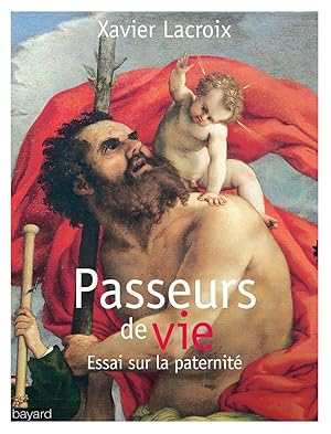 Imagen del vendedor de Passeurs de vie: Essai sur la paternit a la venta por Dmons et Merveilles