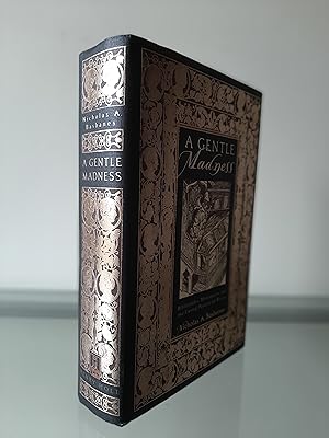 Imagen del vendedor de A Gentle Madness: Biliophiles, Bibliomanes and the Eternal Passion for Books a la venta por MDS BOOKS