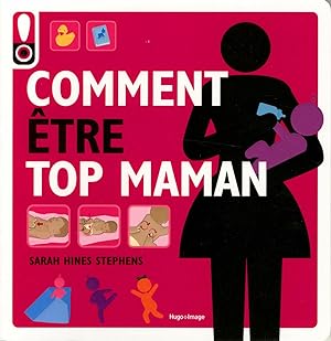 Seller image for Comment tre top maman: Le mode d'emploi pour une maman tendance for sale by Dmons et Merveilles