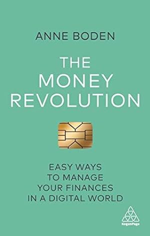 Bild des Verkufers fr The Money Revolution: Easy Ways to Manage Your Finances in a Digital World zum Verkauf von WeBuyBooks