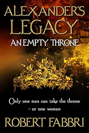 Bild des Verkufers fr An Empty Throne: 'Hugely enjoyable' Conn Iggulden (Alexander's Legacy) zum Verkauf von WeBuyBooks