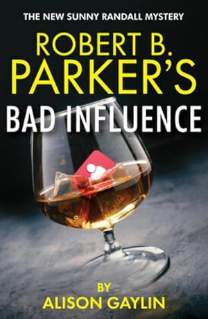Seller image for Robert B. Parker's Bad Influence for sale by Wegmann1855