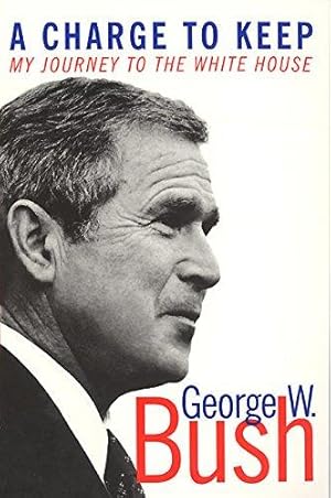 Bild des Verkufers fr Charge to Keep, A: My Journey to the White House zum Verkauf von WeBuyBooks