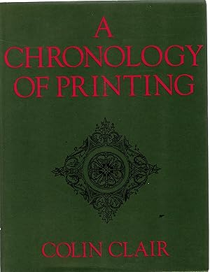 Imagen del vendedor de A Chronology of Printing, a la venta por Saintfield Antiques & Fine Books