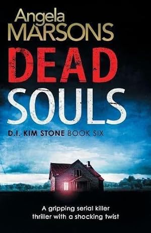 Seller image for Dead Souls: A gripping serial killer thriller with a shocking twist: Volume 6 (Detective Kim Stone) for sale by WeBuyBooks