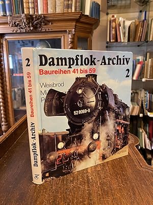 Dampflok Archiv 2: Baureihe 41 - 59.