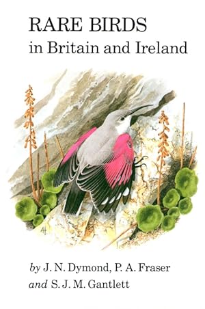 Bild des Verkufers fr Rare Birds in Britain and Ireland zum Verkauf von PEMBERLEY NATURAL HISTORY BOOKS BA, ABA