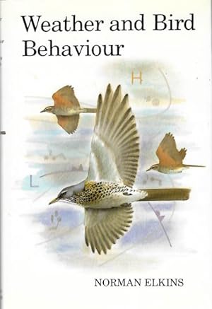 Seller image for Weather and Bird Behaviour for sale by PEMBERLEY NATURAL HISTORY BOOKS BA, ABA