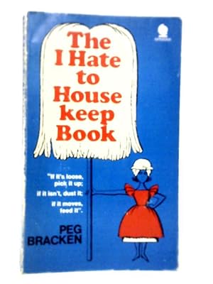 Bild des Verkufers fr The I Hate to Keep House Book zum Verkauf von World of Rare Books