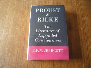 Proust & Rilke: The Literature of Expanded Consciousness