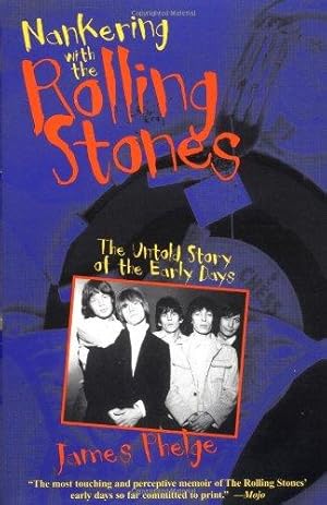 Bild des Verkufers fr Nankering with the "Rolling Stones": The Untold Story of the Early Days zum Verkauf von WeBuyBooks