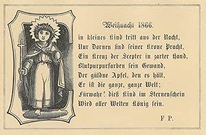 "Weihnacht 1866. Ein kleines Kind tritt aus der Nacht" usw. Links das Jesuskind, daneben achtzeil...