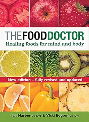 Image du vendeur pour The Food Doctor: Healing Foods for Mind and Body mis en vente par WeBuyBooks 2
