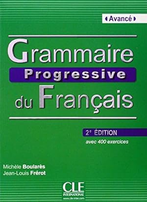 Bild des Verkufers fr Grammaire progressive du francais: Livre avance zum Verkauf von WeBuyBooks