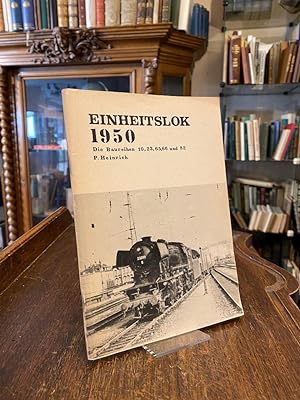 Einheitslok 1950 : Die Baureihen 10, 23, 65, 66 und 82.