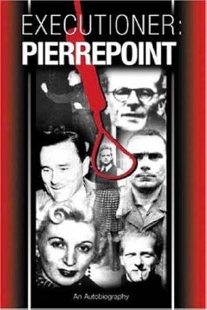 Bild des Verkufers fr Executioner Pierrepoint: An Autobiography zum Verkauf von WeBuyBooks