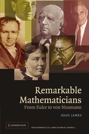 Seller image for Remarkable Mathematicians: From Euler to von Neumann (Spectrum Series) for sale by WeBuyBooks