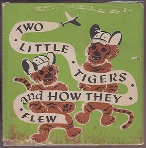 Two Little Tigers and How They Flew