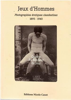 Seller image for Jeux d'hommes (photographies clandestines 1895-1940) for sale by Il Salvalibro s.n.c. di Moscati Giovanni
