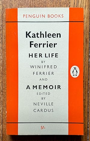 Kathleen Ferrier Her Life